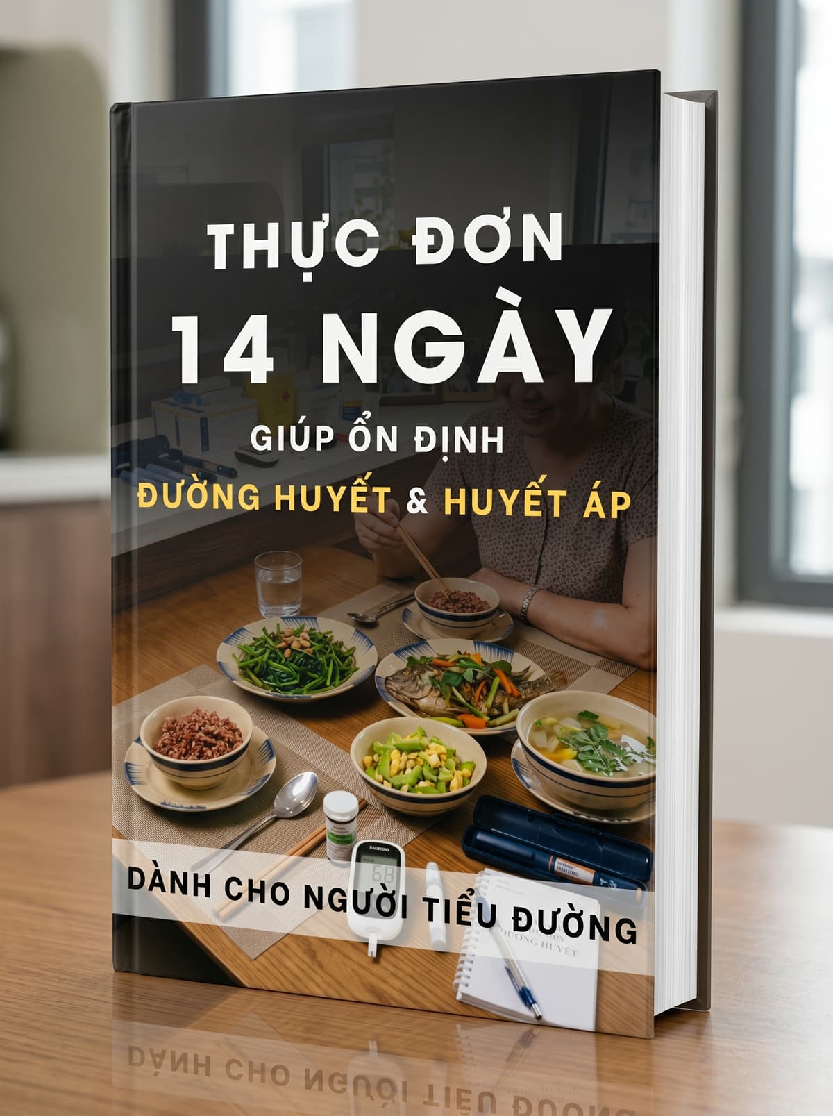 Thực Đơn 14 Ngày Ổn Định Đường Huyết & Huyết Áp